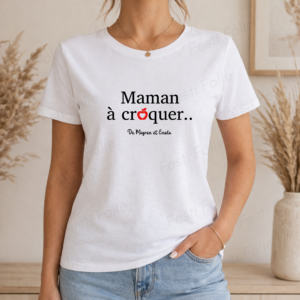 T-shirt Personnalisé – Maman à croquer